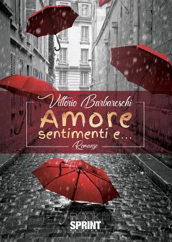 Amore sentimenti e… (eBook, ePUB) - Barbareschi, Vittorio