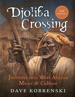 Djoliba Crossing: Journeys Into West African Music and Culture - Kobrenski, Dave