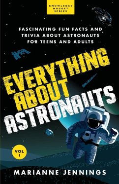 Everything About Astronauts - Vol. 1 - Jennings, Marianne