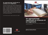 Un apprentissage significatif en sciences et en ingénierie