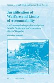 Juridification of Warfare and Limits of Accountability: An Ethnomethodological Investigation Into the Production and Assessment of Legal Targeting
