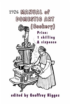 1926 Manual of Domestic Art (Cookery) - Higges, Geoffrey