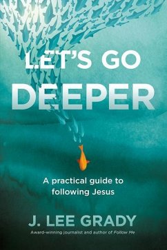 Let's Go Deeper - Grady, J Lee