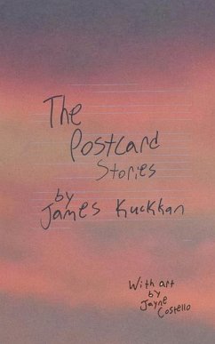 The Postcard Stories - Kuckkan, James