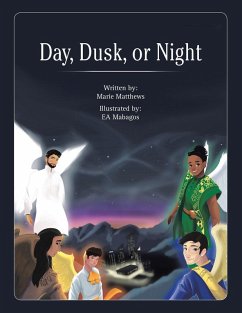 Day, Dusk, or Night - Matthews, Marie