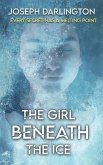 The Girl Beneath the Ice: A Chilly Thriller