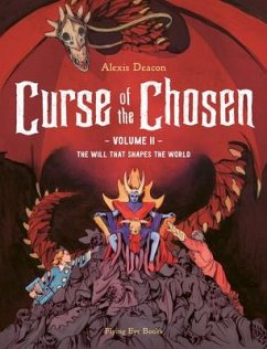 Curse of the Chosen Vol. 2: The Will That Shapes the World - Deacon, Alexis