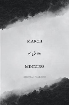 March of the Mindless - Walrod, Thomas