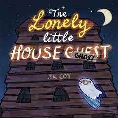 The Lonely Little House Ghost - Coy, J. K.