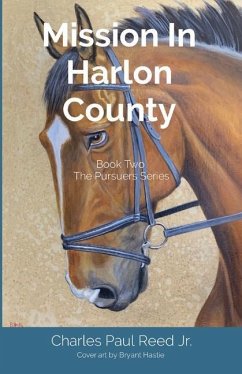 Mission In Harlon County: Book Two The Pursuers Series - Reed, Charles Paul