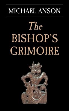 The Bishop's Grimoire - Anson, Michael