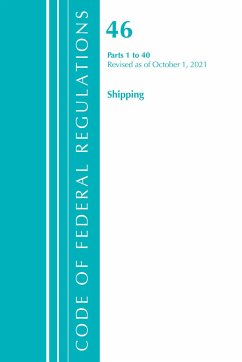 Code of Federal Regulations, Title 46 Shipping 1-40, Revised as of October 1, 2021 - Office Of The Federal Register (U S