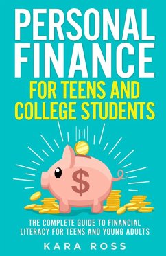 Personal Finance for Teens and College Students - Ross, Kara