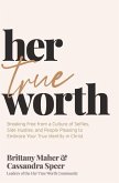 Her True Worth