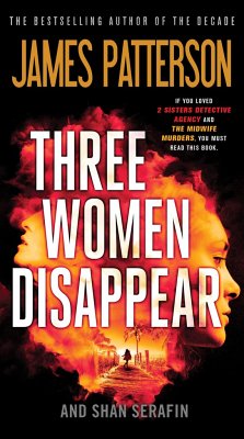 Three Women Disappear - Patterson, James; Serafin, Shan