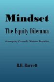 Mindset: The Equity Dilemma Interrupting Personally Mediated Inequities