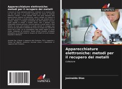 Apparecchiature elettroniche: metodi per il recupero dei metalli - Dias, Josinaldo