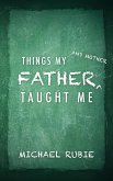 Things My Father and Mother Taught Me