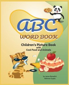 ABC Word Book- Children's Picture Book   Food and Animals   by James E Benedict - Benedict, James E.