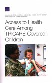 Access to Health Care Among Tricare-Covered Children