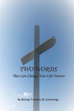 Two Words: That Can Change Your Life Forever - Cummings, Timothy