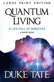 Quantum Living: A Life Full of Miracles