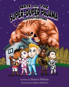 Nate and the Super-Duper Pajama Kids Adventure - Walton, Sharon R