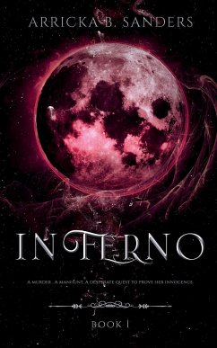 INFERNO - Sanders, Arricka B