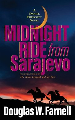 Midnight Ride from Sarajevo - Farnell, Douglas