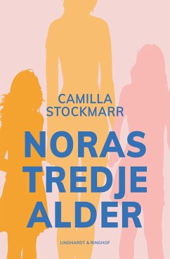 Noras tredje alder - Stockmarr, Camilla