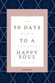 90 Days to a Happy Soul