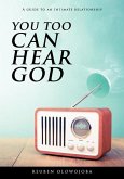 You Too Can Hear God