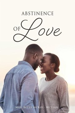 Abstinence of Love - McLean, Betty McKoy