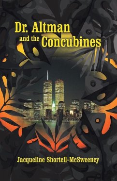 Dr. Altman and the Concubines - Shortell-McSweeney, Jacqueline