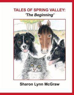 Tales of Spring Valley: 'The Beginning': Volume 1 - McGraw, Sharon Lynn