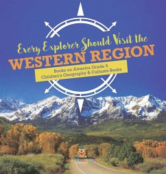 Every Explorer Should Visit the Western Region   Books on America Grade 5   Children's Geography & Cultures Books - Baby