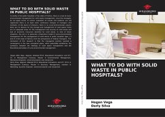 WHAT TO DO WITH SOLID WASTE IN PUBLIC HOSPITALS? - VEGA, HOGAN;SILVA, DORLY