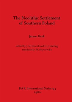 The Neolithic Settlement of Southern Poland - Kruk, Janusz