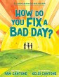 How Do You Fix a Bad Day? - Bild 1