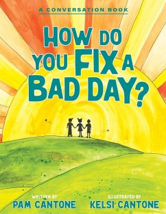 How Do You Fix a Bad Day? - Cantone, Pam