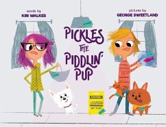 Pickles the Piddlin' Pup - Walker, Kim