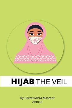 Hijab The Veil - Masroor Ahmad, Hazrat Mirza