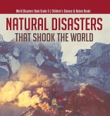 Natural Disasters That Shook the World   World Disasters Book Grade 6   Children's Science & Nature Books