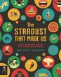 The Stardust That Made Us - Bild 1