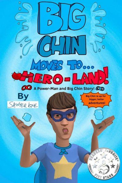 Big Chin Moves To Hero-Land! (Power-Man and Big Chin, #1) (eBook, ePUB) Big Chin Moves To Hero-Land! (Power-Man and Big Chin, #1) (eBook, ePUB)