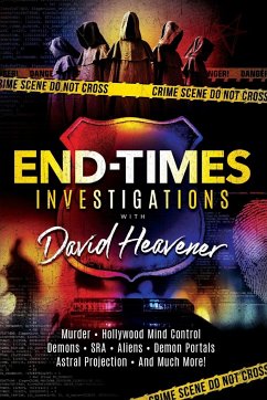 End-Times Investigations with David Heavener - Heavener, David