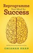 Reprogramme Your Mind for Success - Bild 1