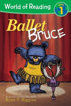 World of Reading: Mother Bruce: Ballet Bruce - Higgins, Ryan T