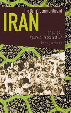 The Baha'i Communities of Iran 1851-1921 Volume 2