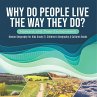 Why Do People Live The Way They Do?... - Bild 1